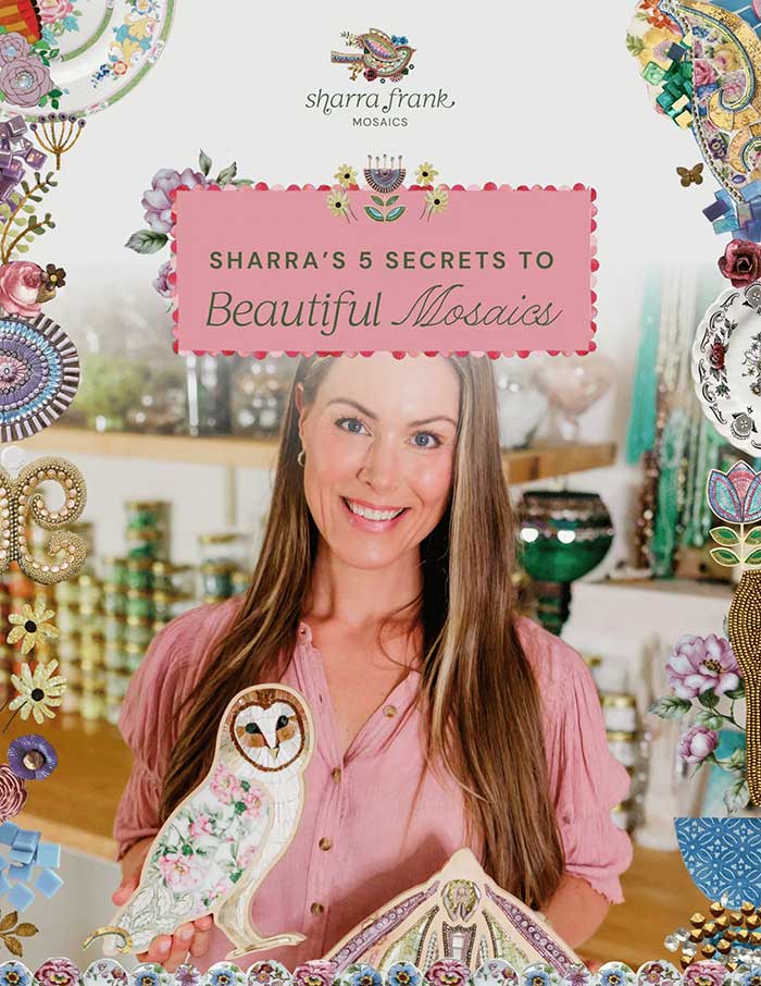 sharras 5 secrets to beautiful mosaics